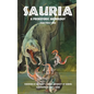 Sauria: A Prehistoric Anthology - Hardcover
