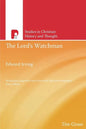 The Lord's Watchman: Edward Irving - Paperback
