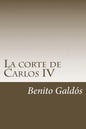 La corte de Carlos IV - Paperback