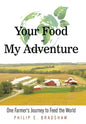 Your Food - My Adventure: One Farmer's Journey to Feed the World - Hardcover