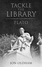 Tackle the Library - Plato: Philosophy for the Curious - Paperback