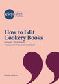 How to Edit Cookery Books: Recipes, ingredients, measurements and methods - Paperback