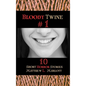 Bloody Twine #1: Twisted Tales with Twisted Endings - Hardcover