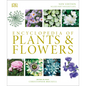 Encyclopedia of Plants and Flowers - Hardcover