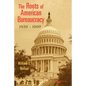 The Roots of American Bureaucracy, 1830-1900 - Paperback