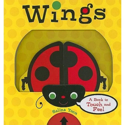 Wings: A Book to Touch and Feel - Board Book