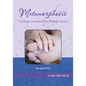 Metamorphosis, Creating Consciousness Through Touch - Paperback