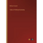 Tales in Political Economy - Paperback