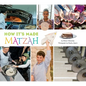 How It's Made: Matzah - Hardcover