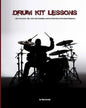 Drum Kit Lessons: full of Exercises, Fills, Styles and Techniques used by World Class Professional Drummer - Paperback