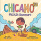 Chicano Jr's Mexican Adventure - Paperback