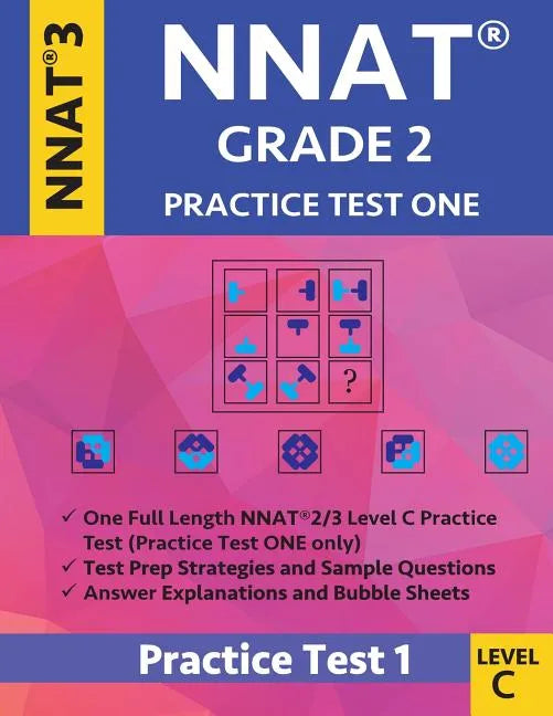 Nnat Grade 2 - Nnat3 - Level C: Nnat Practice Test 1: Nnat 3 Grade 2 Level C Test Prep Book for the Naglieri Nonverbal Ability Test - Paperback