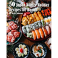 50 Japan Winter Holiday Recipes for Home - Paperback
