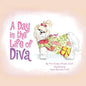 A Day in the Life of Diva - Paperback