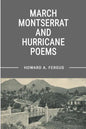 March Montserrat and Hurricane Poems - Paperback