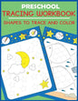 Preschool Tracing Workbook: Shapes to Trace and Color - Paperback