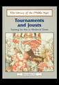 Tournaments and Jousts: Training for War in Medieval Times - Paperback