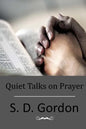 Quiet Talks on Prayer - Paperback