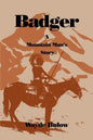 Badger: A Mountain Man's Story - Paperback