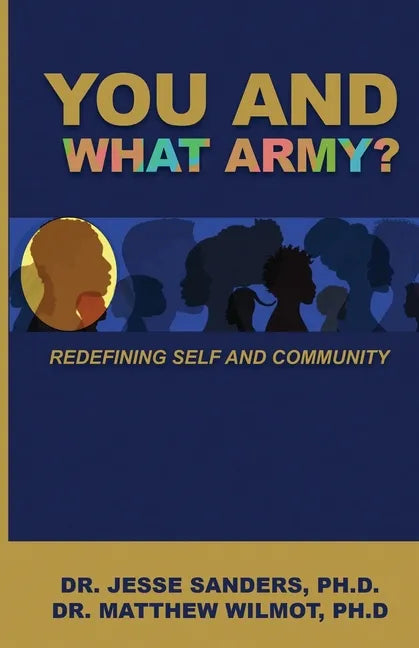 You and What Army? Redefining Self and Community - Paperback