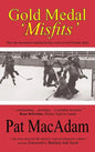 Gold Medal 'Misfits': How the Unwanted Canadian Hockey Team Scored Olympic Glory (Hockey History) - Hardcover