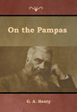 On the Pampas - Hardcover