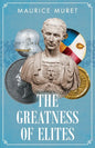 The Greatness of Elites - Paperback