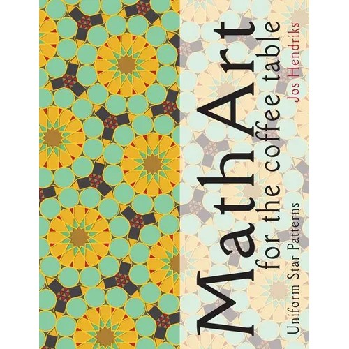 Math Art for the coffee table: Uniform Star Patterns - Paperback