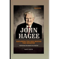 John Hagee: Exploring The Man Behind The Ministry: Revealing The Heart Of A Pastor - Paperback