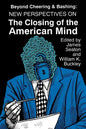 Beyond Cheering and Bashing: New Perspectives on The Closing of the American Mind - Paperback