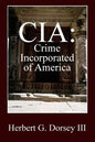 CIA: Crime Incorporated of America - Paperback