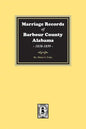 Marriage Records of Barbour County, Alabama, 1838-1859 - Paperback