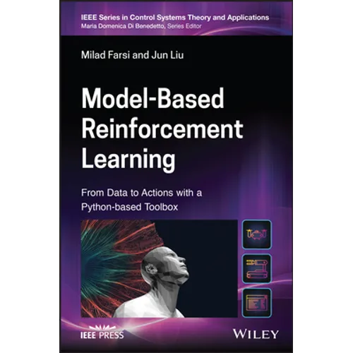 Model-Based Reinforcement Learning: From Data to Continuous Actions with a Python-Based Toolbox - Hardcover