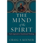 The Mind of the Spirit: Paul's Approach to Transformed Thinking - Paperback