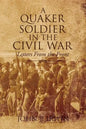 A Quaker Soldier in the Civil War - Paperback