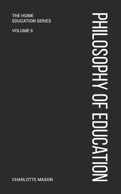 Charlotte Mason's Philosophy of Education - Paperback