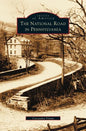 National Road in Pennsylvania - Hardcover