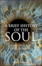 Brief History of the Soul - Paperback