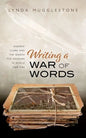 Writing a War of Words: Andrew Clark and the Search for Meaning in World War One - Hardcover
