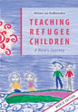 Teaching Refugee Children - Paperback