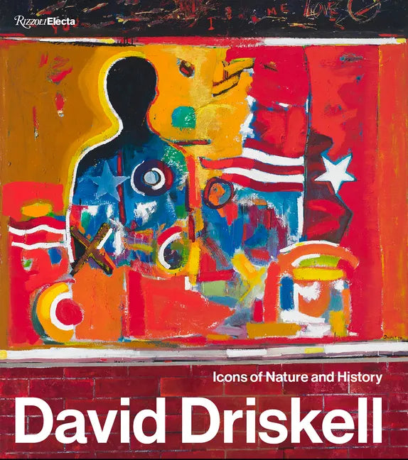 David Driskell: Icons of Nature and History - Hardcover