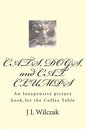CATS, DOGS, and CAT CLUMPS: A Small, Inexpensive picture book, for the Coffee Table - Paperback
