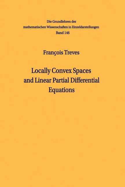 Locally Convex Spaces and Linear Partial Differential Equations - Paperback