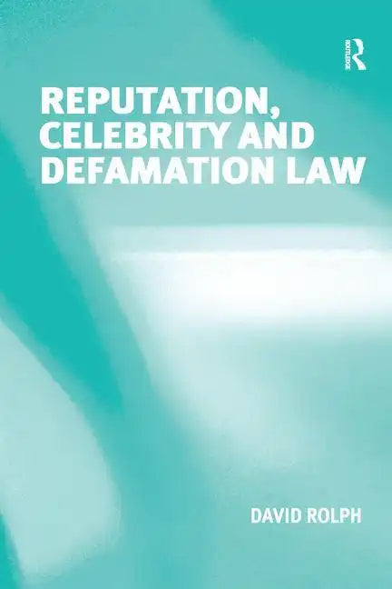 Reputation, Celebrity and Defamation Law - Paperback