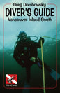 Diver S Guide: Vancouver Island South - Paperback