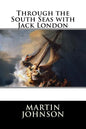 Through the South Seas with Jack London - Paperback