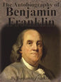 The Autobiography of Benjamin Franklin - Hardcover