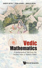 Vedic Mathematics: A Mathematical Tale from the Ancient Veda to Modern Times - Hardcover