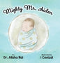 Mighty Mr. Aiden - Hardcover