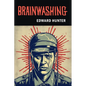 Brainwashing: The Story of Men who Defied It - Paperback